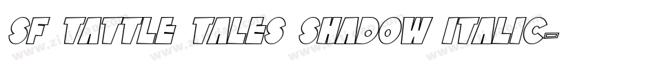 SF Tattle Tales Shadow Italic字体转换